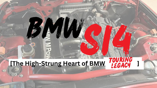 BMW S14 | The High-Strung Heart of BMW Touring Legacy