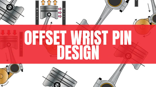 Piston Slap & Offset Wrist Pin Design