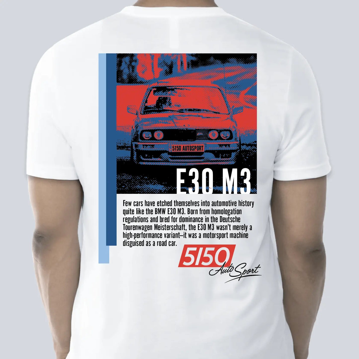 BMW E30 M3 S14 T-shirt by 5150 AutoSport