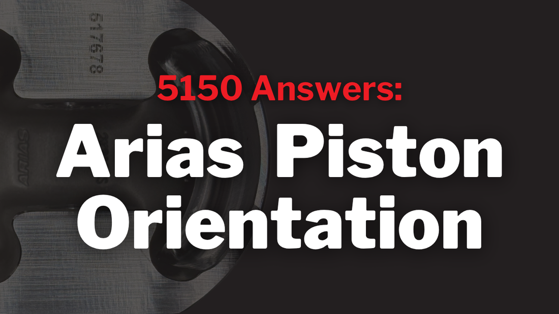 Arias Piston Installation Orientation